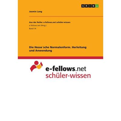 Die Hesse´sche Normalenform. Herleitung und Anwendung, Taschenbuch von Jasmin Lang, GRIN, 978-3-656-53743-4