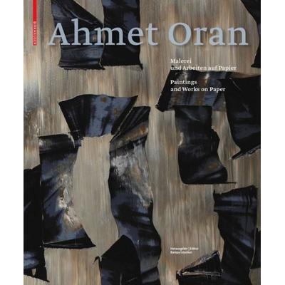 Ahmet Oran, Gebundene Ausgabe von , Birkhäuser, 978-3-0356-0330-9
