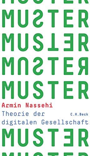 Armin Nassehi - Muster: Theorie der digitalen Gesellschaft - Preis vom 06.10.2026 07:26:00 h