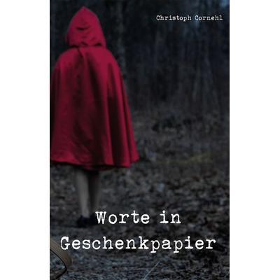 Worte in Geschenkpapier, Taschenbuch von Cornehl Christoph, Rediroma-Verlag, 978-3-9852793-9-5