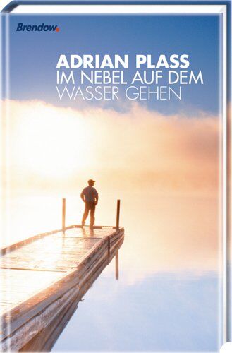 Adrian Plass - Im Nebel auf dem Wasser gehen - Preis vom 18.10.2026 19:22:15 h