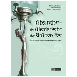 Absinthe - Die Wiederkehr der Grünen Fee, Belletristik