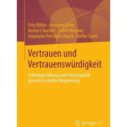 Vertrauen und Vertrauenswürdigkeit, Fachbücher von Judith Neumer, Annegret Bolte, Norbert Huchler, Stefan Sauer, Fritz Böhle