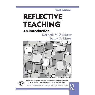 Reflective Teaching, Taschenbuch von Kenneth M. Zeichner,Daniel P. Liston, Routledge, 978-0-415-82661-7