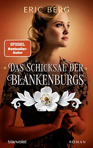 Eric Berg - Das Schicksal der Blankenburgs: Roman (Die Porzellan-Dynastie, Band 2) - Preis vom 18.10.2026 15:28:09 h