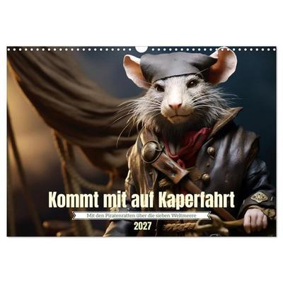 Kommt mit auf Kaperfahrt (Wandkalender 2027 DIN A3 quer), CALVENDO Monatskalender