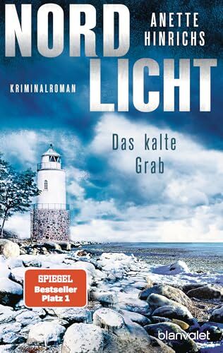 Anette Hinrichs - Nordlicht - Das kalte Grab: Kriminalroman (Boisen & Nyborg ermitteln, Band 6) - Preis vom 16.10.2026 11:41:07 h