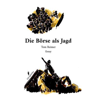 Die Börse als Jagd, Taschenbuch von Tom Reimer, BoD – Books on Demand, 978-3-7693-5497-3