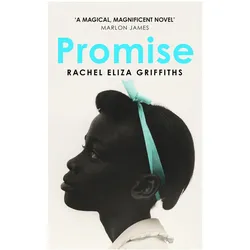 Promise, Belletristik von Rachel Eliza Griffiths