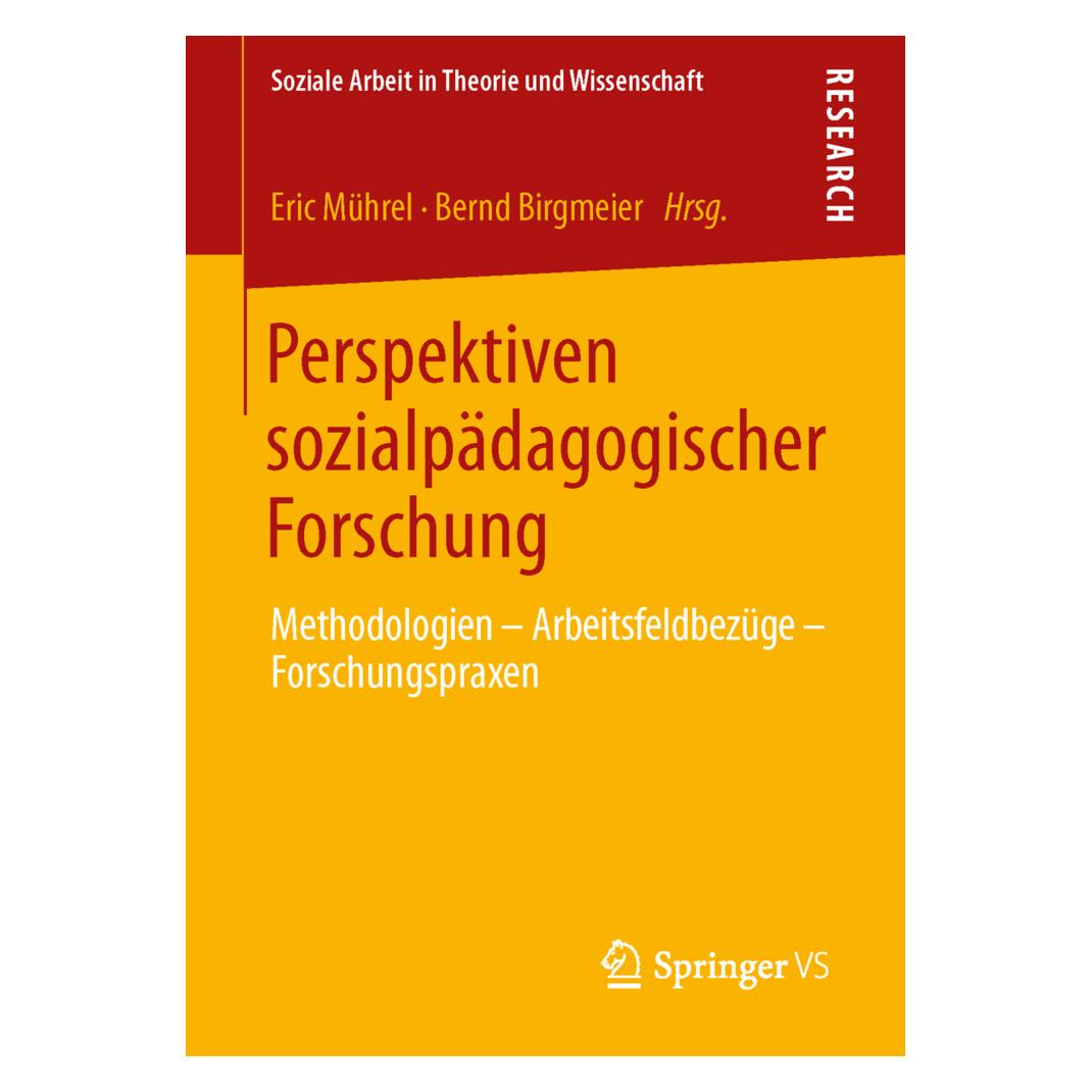 Springer Perspektiven sozialpädagogischer Forschung (Deutsch, Softcover, Bernd Birgmeier, Eric Mührel) (55548652)