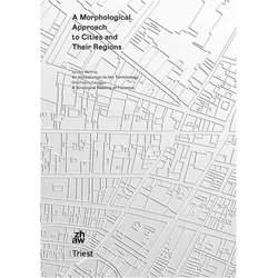 A Morphological Approach to Cities and Their Regions, Fachbücher von Sylvain Malfroy