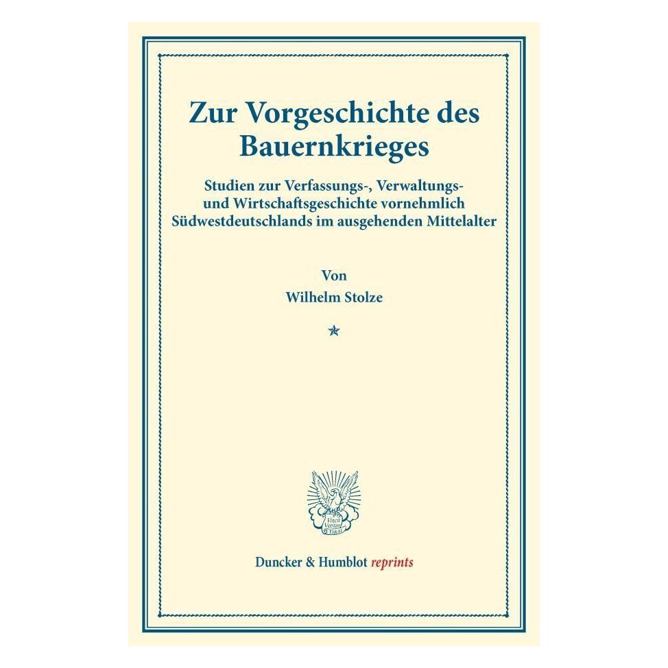 Duncker & Humblot Zur Vorgeschichte des Bauernkrieges. (Softcover, Wilhelm Stolze) (35133318)