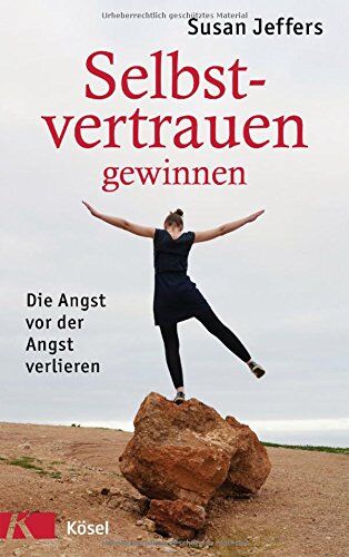 Susan Jeffers - Selbstvertrauen gewinnen: Die Angst vor der Angst verlieren - Preis vom 06.10.2026 07:26:00 h