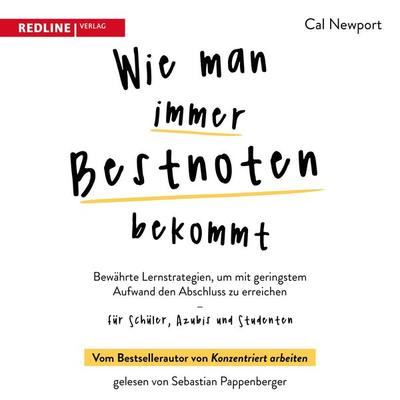 Wie man immer Bestnoten bekommt - Cal Newport, Audio, 9783962675042
