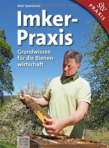 Alois Spanblöchl - Imker-Praxis: Grundwissen für die Bienenwirtschaft - Preis vom 30.09.2026 09:01:18 h