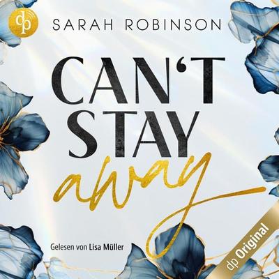 Can't stay away - Sarah Robinson, Audio, 9783989981881