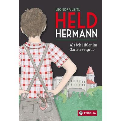 Held Hermann, Gebundene Ausgabe von Leonora Leitl, Tyrolia
