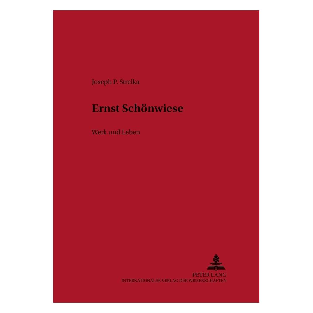 Peter Lang Ernst Schönwiese (Deutsch, Softcover, Joseph P. Strelka) (56030947)