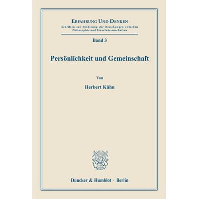 Persönlichkeit und Gemeinschaft., Taschenbuch von Herbert Kühn, Duncker & Humblot, 978-3-428-00870-4