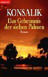 Heinz Günther Konsalik - Das Geheimnis der sieben Palmen: Roman - Preis vom 30.09.2026 22:30:23 h