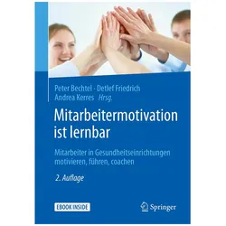 Mitarbeitermotivation ist lernbar, Fachbücher von Detlef Friedrich, Peter Bechtel, Andrea Kerres