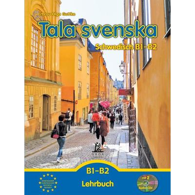 Tala svenska - Schwedisch B1-B2, Set von Erbrou Olga Guttke, Groa, 978-3-933119-03-2