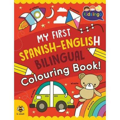 My First Spanish-English Bilingual Colouring Book, Taschenbuch von Sam Hutchinson, Bounce, 978-1-916851-62-7