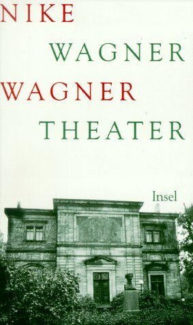 Nike Wagner - Wagner Theater - Preis vom 30.09.2026 09:01:18 h