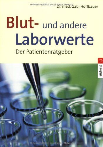 Gabi Dr.med. Hoffbauer - Blut- und Laborwerte: Der Patientenratgeber - Preis vom 09.10.2026 07:28:09 h
