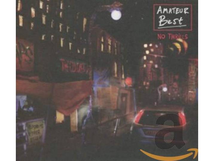Amateur Best - No Thrills