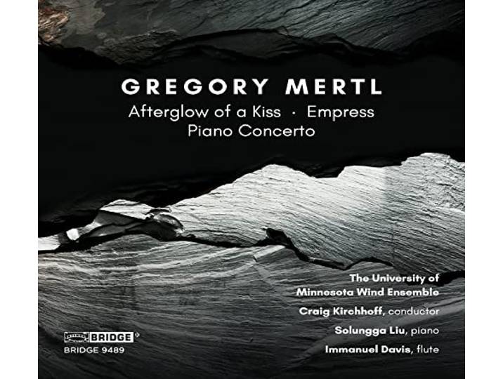 University Of Minnesota Wind Ensemble - Music Of Gregory Mertl