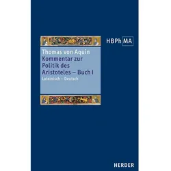 Kommentar zur Politik des Aristoteles, Buch 1 - Sententia libri Politicorum I, Sachbücher von Thomas von Aquin