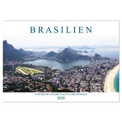 Brasilien - Von Rio nach Florianópolis (Wandkalender 2026 DIN A2 quer), CALVENDO Monatskalender