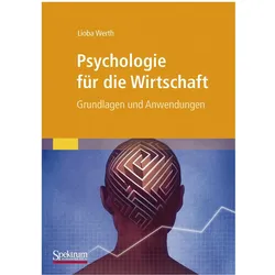 Psychologie für die Wirtschaft, Fachbücher von Lioba Werth