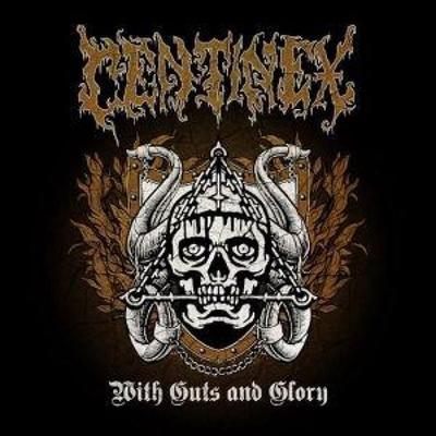 With Guts And Glory - Centinex, CD