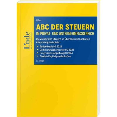 ABC der Steuern im Privat- und Unternehmensbereich, Taschenbuch von Klaus Hilber, Linde, 978-3-7073-4814-9