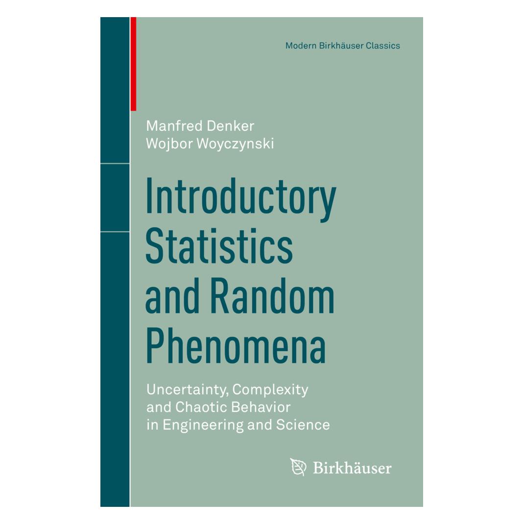 Springer Introductory Statistics and Random Phenomena (Englisch, Softcover, Manfred Denker, Wojbor Woyczynski) (55932828)