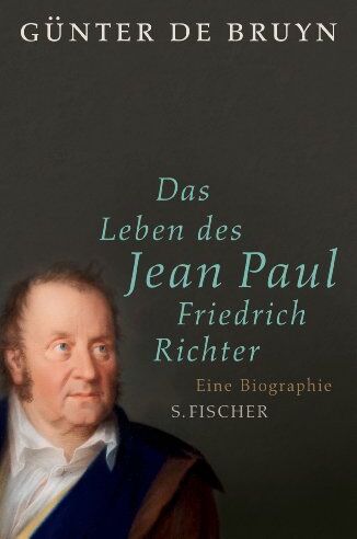 Bruyn, Günter de - Das Leben des Jean Paul Friedrich Richter: Eine Biographie - Preis vom 02.10.2026 23:42:20 h