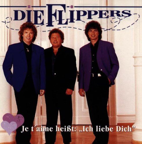 die Flippers - Je T'aime Heisst: Ich Liebe Dich - Preis vom 30.09.2026 09:01:18 h