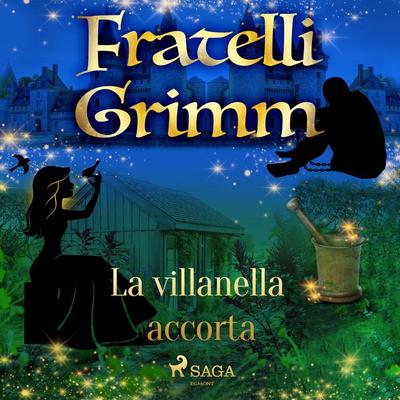 La villanella accorta - The Brothers Grimm, Audio, 9788726721379