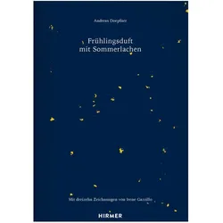 Doepfner:Frühlingsduft mit Sommerlachen, Belletristik von Andreas Doepfner