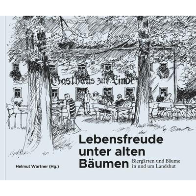 Lebensfreude unter alten Bäumen, Gebundene Ausgabe von , Büro Wilhelm Verlag, 978-3-948137-79-3