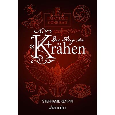 Fairytale gone Bad 2: Der Flug der Krähen, Taschenbuch von Stephanie Kempin, Amrun Verlag, 978-3-95869-387-6