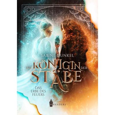 Die Königin der Stäbe: Erbe des Feuers, Taschenbuch von Sabine Dunkel, Nova MD