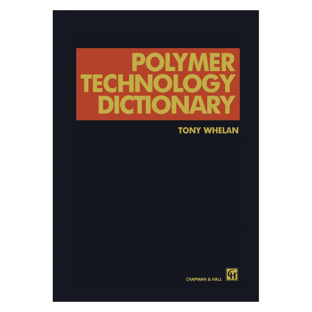 Springer Polymer Technology Dictionary (Englisch, Softcover, A. Whelan) (55514245)