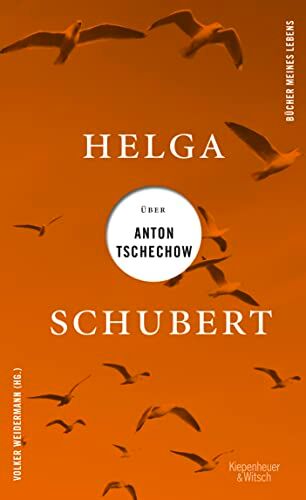 Helga Schubert - Helga Schubert über Anton Tschechow (Bücher meines Lebens, Band 4) - Preis vom 30.09.2026 09:01:18 h
