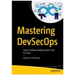 Mastering DevSecOps, Fachbücher von Avdhesh Bhardwaj