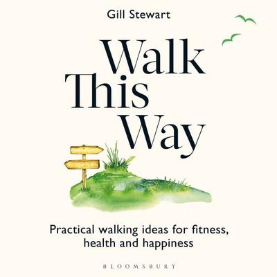 Walk This Way - Gill Stewart, Audio, 9781399416207