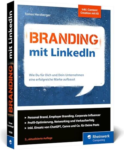 Tomas Herzberger - Branding mit LinkedIn: Wie Du für Dich und Dein Unternehmen eine erfolgreiche Marke aufbaust. Inkl. Social Selling, Social Recruiting und Content mit KI - Preis vom 30.09.2026 22:30:23 h