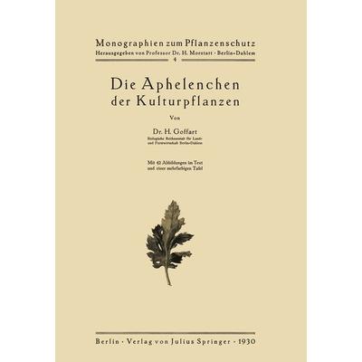 Die Aphelenchen der Kulturpflanzen, Taschenbuch von H. Goffart, Springer Berlin, 978-3-642-89090-1